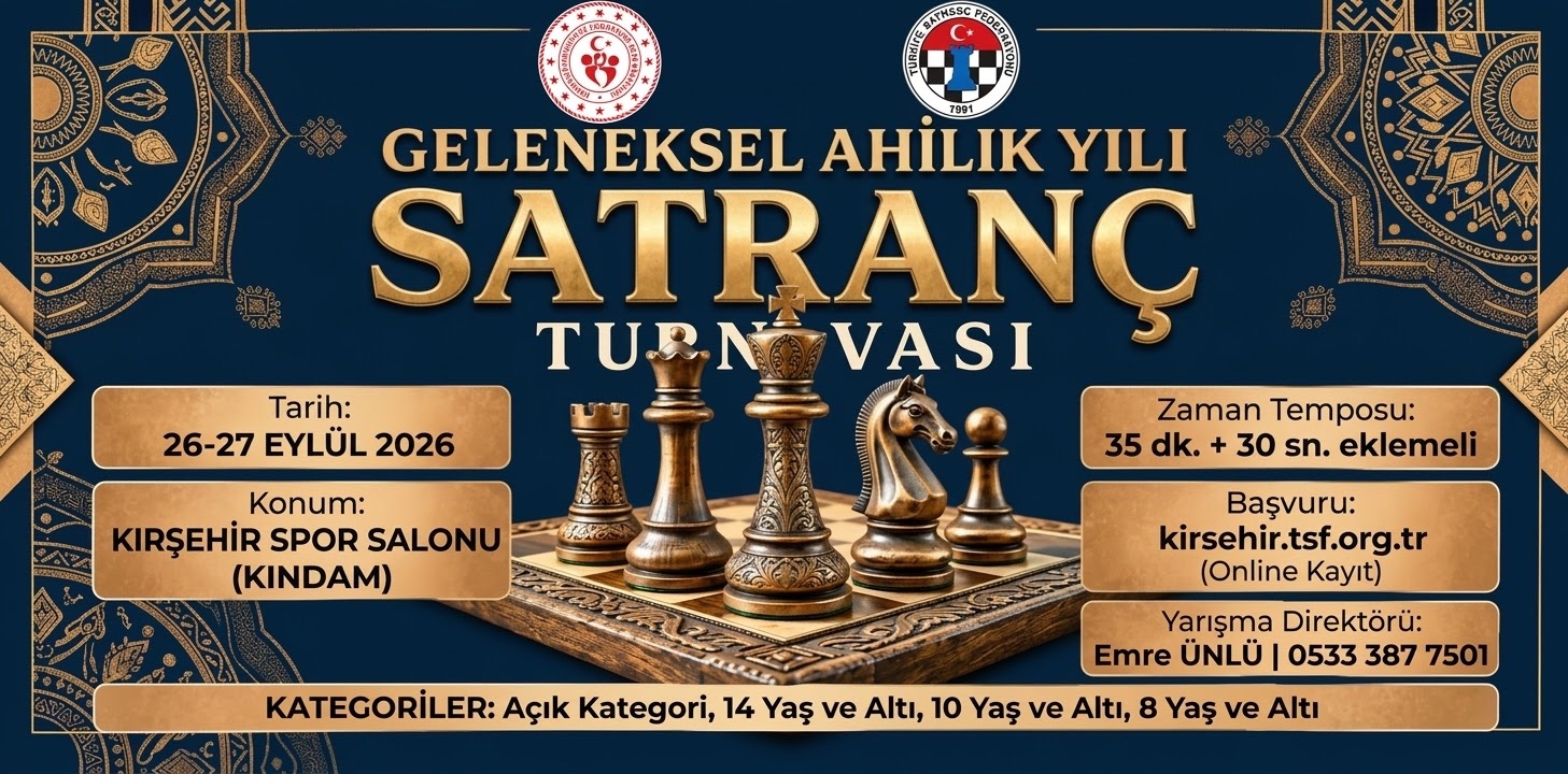 Kırşehir Geleneksel Ahilik Yılı Satranç Turnuvası