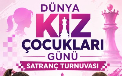 Dünya Kız Çocukları Günü Satranç Turnuvası
