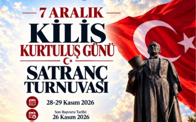 Kilis 7 Aralık Kurtuluş Günü Satranç Turnuvası
