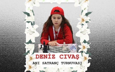 Deniz Civaş Anma Hızlı Satranç Turnuvası
